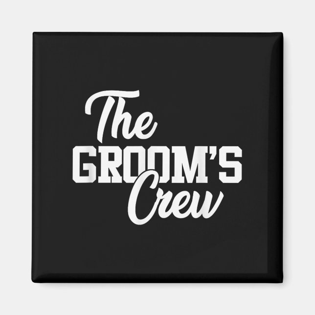 Grooms Crew Funny Wedding oder Bachelor Party Gi Magnet (Vorne)