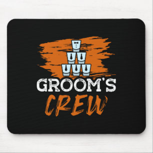 Grooms Crew für einen Groom Bachelor Party Funny B Mousepad