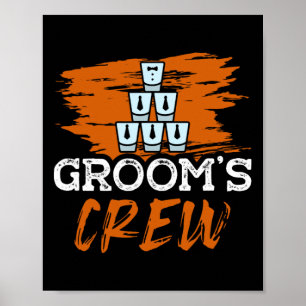 Grooms Crew für einen Groom Bachelor Party Funny B Poster
