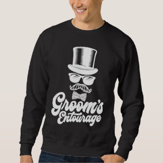 Groom's Entourage Bachelor Party Groomsmen Ideas Sweatshirt