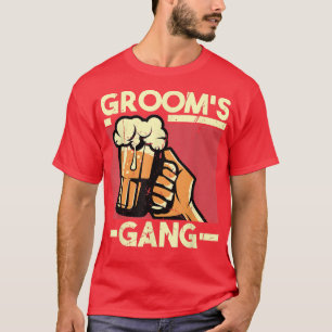 Grooms Gang Bachelor Verlobung Wedding Party  T-Shirt