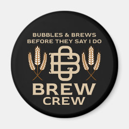 Groomsmen Grooms Crew Drinking Party Magnet