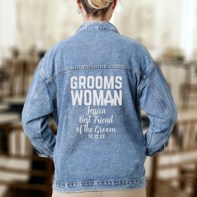 Groomswoman Best Friend of the Groom Wedding Jeansjacke (A denim jacket for the Groomswoman in your wedding party. Just add her name & your wedding date)