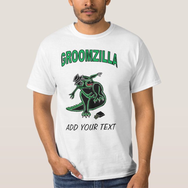 Groomzilla T - Shirt (Vorderseite)