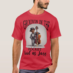 Groovin in der Tasche Cool als Jazz 2 T-Shirt