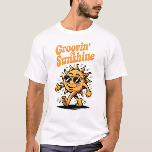 Groovin On Sunshine T-Shirt