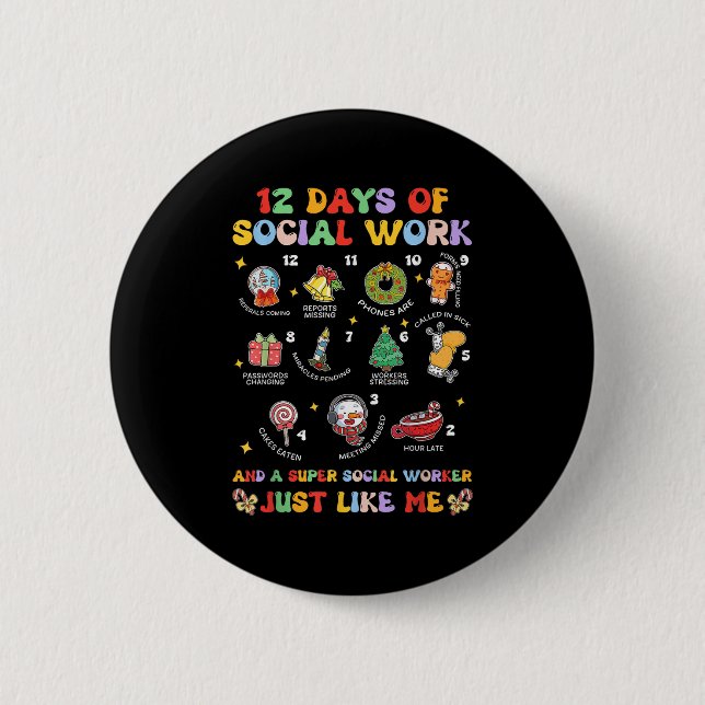 Groovy 12 Days Of Social Work Christmas School Soc Button (Vorderseite)
