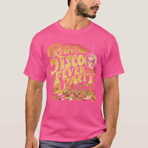 Groovy 70er Disco-Fieber-Partyfreunde T-Shirt