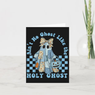 Groovy Aint No Ghost like the Heiligen Geist Chris Karte