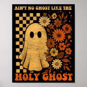 Groovy Ain't No Ghost Like The Holy Christian Hall Poster