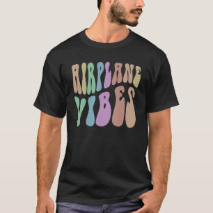 Groovy AIRPLANE VIBES Leicht vom Fliegen abgelenkt T-Shirt