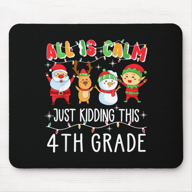 Groovy All Is Calm Just Kidding This Is 5th Grade  Mousepad (Vorne)