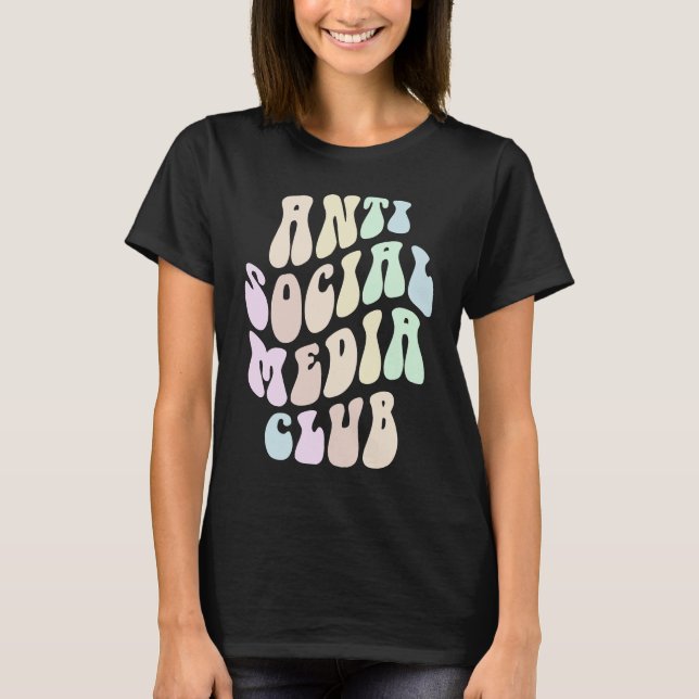 Groovy ANTI SOCIAL MEDIA CLUB Retro Introvert Stay T-Shirt (Vorderseite)