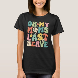 Groovy auf meinen Müttern letzte Nervenpastel Retr T-Shirt