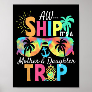 Groovy Aw Schiff Es Ist Ein Mutter-Tochter-Reise-U Poster