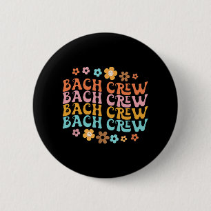 Groovy Bach Crew Funny Bachelorette Brautparty Button
