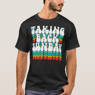 Groovy Back Sunday Quote Apparel Vintag S T-Shirt