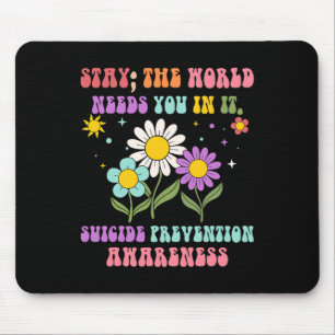 Groovy Bleibe Die Welt braucht Suizidprävention Mousepad