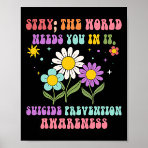 Groovy Bleibe Die Welt braucht Suizidprävention Poster
