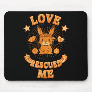 Groovy Boho Rabbit Adoption, Liebe rettete mich Mousepad