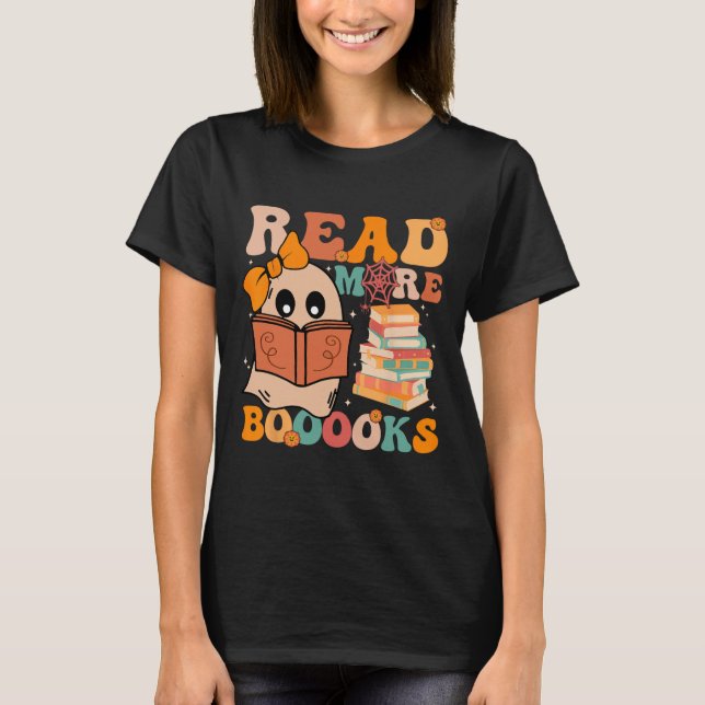 Groovy Booooks Ghost Read more Bücher Funny Teache T-Shirt (Vorderseite)