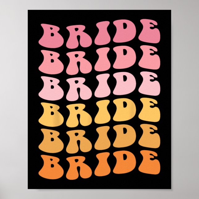Groovy Bride I Do Crew Retro Wedding Bachelorette Poster (Vorne)