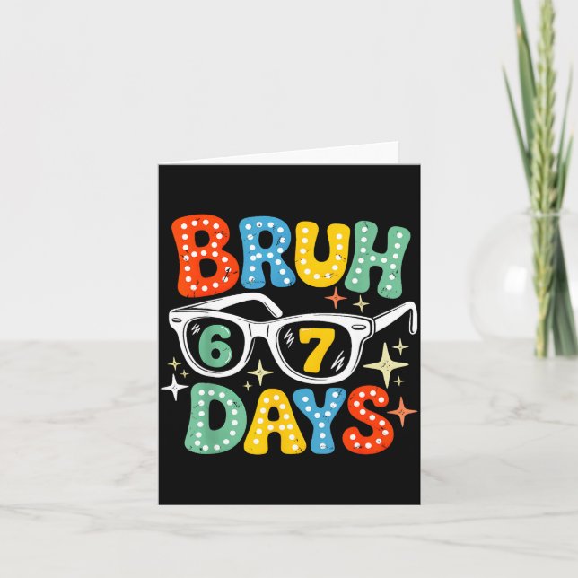 Groovy Bruh 67 Days Of School Sungles 67th Day Of  Karte (Vorderseite)