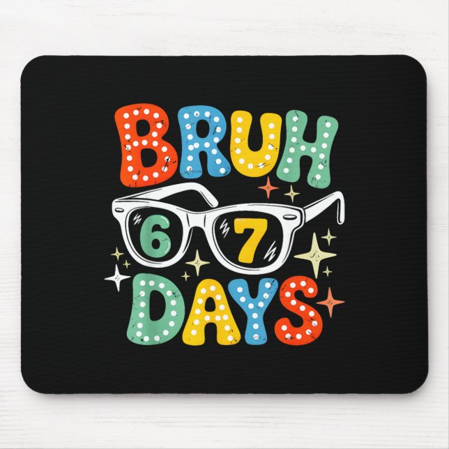 Groovy Bruh 67 Days Of School Sungles 67th Day Of  Mousepad (Vorne)