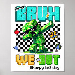 Groovy Bruh wir sind am letzten Schultag Videospie Poster
