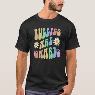 Groovy BULLIES sind COWARS Retro Stopp Bullying Ch T-Shirt
