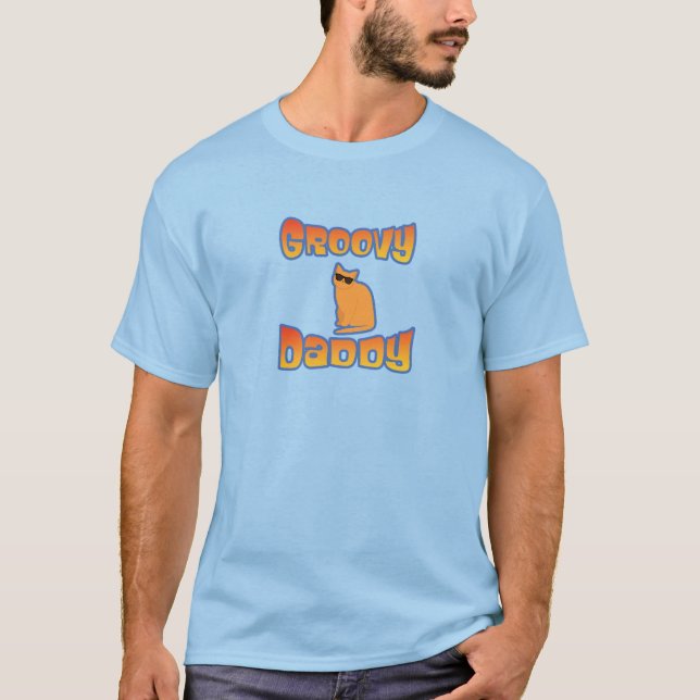 Groovy Cat Daddy T-Shirt (Vorderseite)