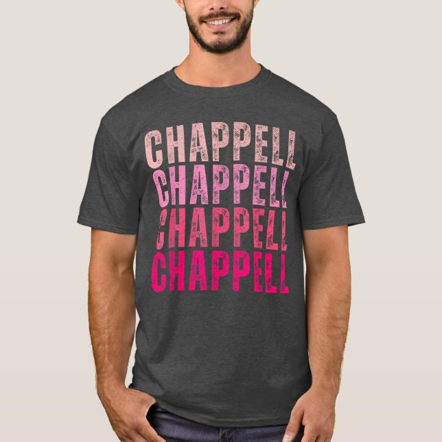 Groovy Chappell First Name Personalized Chappellee T-Shirt (Vorderseite)