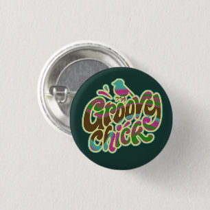 Groovy Chick Button