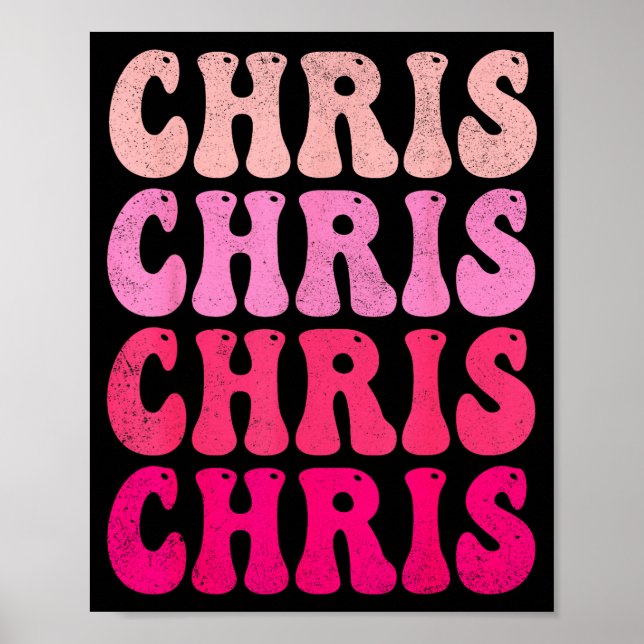 Groovy Chris First Name D I Love Chris Tees Meme  Poster (Vorne)