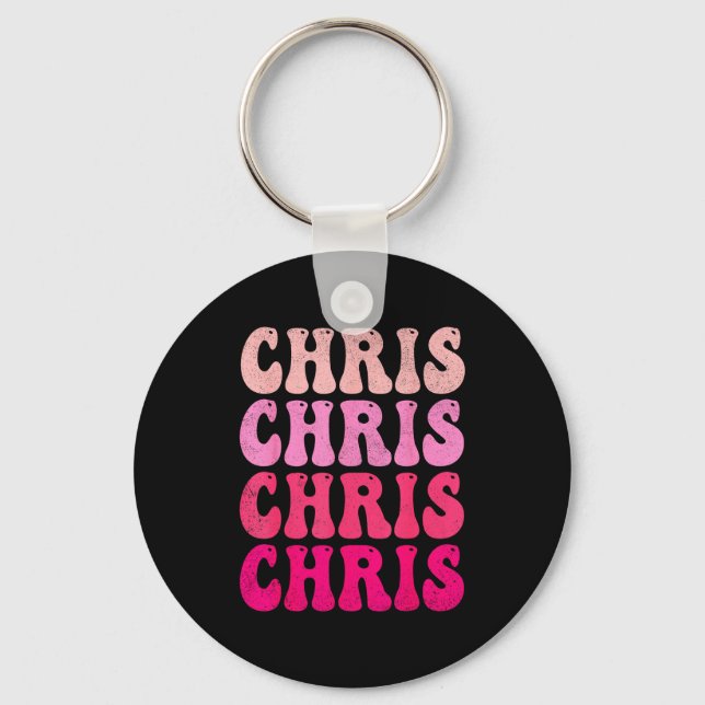 Groovy Chris First Name D I Love Chris Tees Meme  Schlüsselanhänger (Vorderseite)