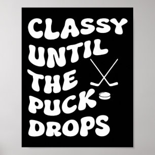 Groovy Cly Bis Der Puck Fällt Hockey Frauen Poster