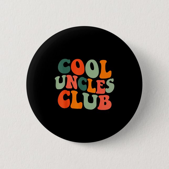 Groovy Cool Uncles Club Funny New Uncle Men  Button (Vorderseite)