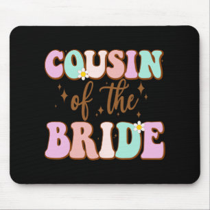 Groovy Cousin der Bride Polterabend Cousin F Mousepad