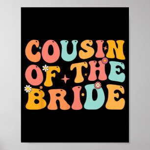 Groovy Cousin der Bride Polterabend Cousin F Poster