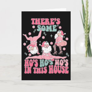 Groovy da sind einige Ho Ho Hos in diesem Haus Chr Karte