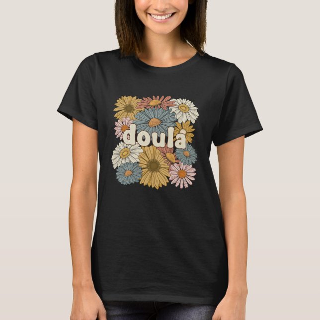 Groovy Doula Flowers Postpartum Doula T-Shirt (Vorderseite)