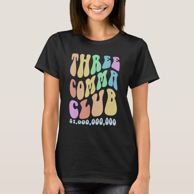 Groovy DREE COMMA CLUB Future Milliarden Milliarde T-Shirt (Vorderseite)
