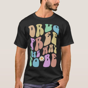 Groovy DRUG KOSTENLOS DER WEG ZU Retro Sober Red R T-Shirt