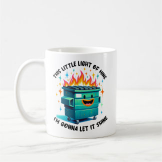 Groovy Dumpster fire Dieses kleine Licht von mir Kaffeetasse