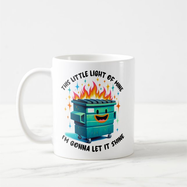 Groovy Dumpster fire Dieses kleine Licht von mir Kaffeetasse (Links)