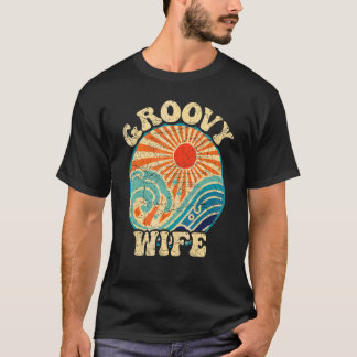Groovy Ehefrau 70er Ästhetik Nostalgie 1970er Retr T-Shirt