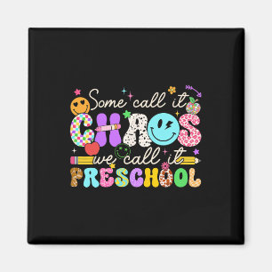 Groovy Einige nennen es Chaos wir nennen es Vorsch Magnet