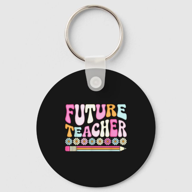Groovy Future Teacher Student Graduation Teacher I Schlüsselanhänger (Vorderseite)