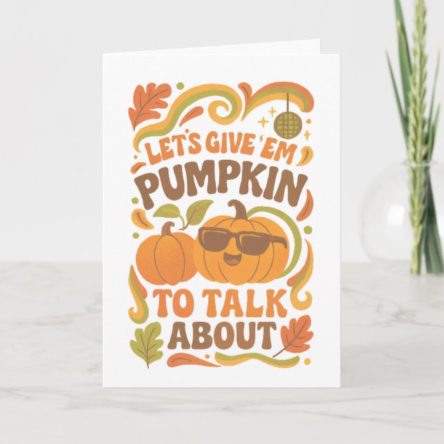 Groovy geben wir 'Em Pumpkin zu reden Karte (Vorderseite)