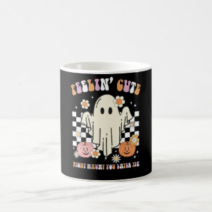Groovy Gefühl Cute Könnte Dich Später Heimsuchen W Kaffeetasse